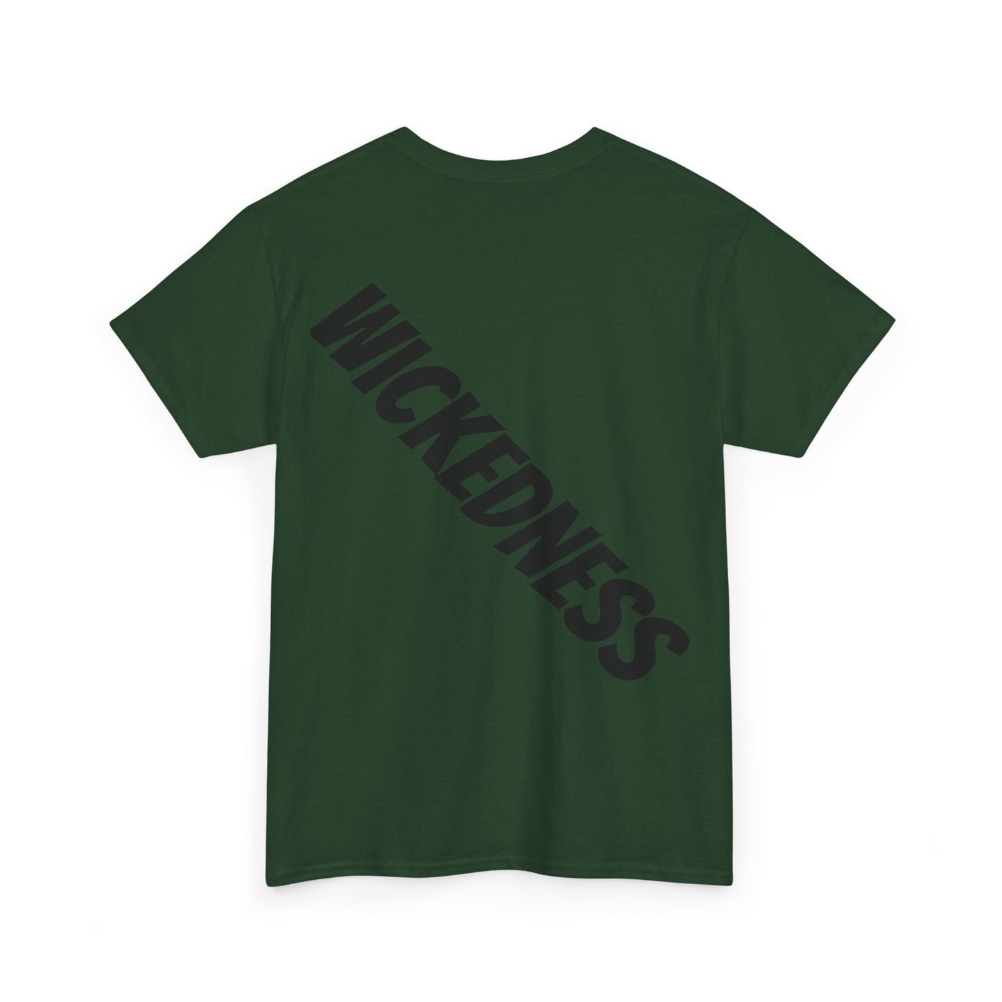 Wickedness Unisex Tee