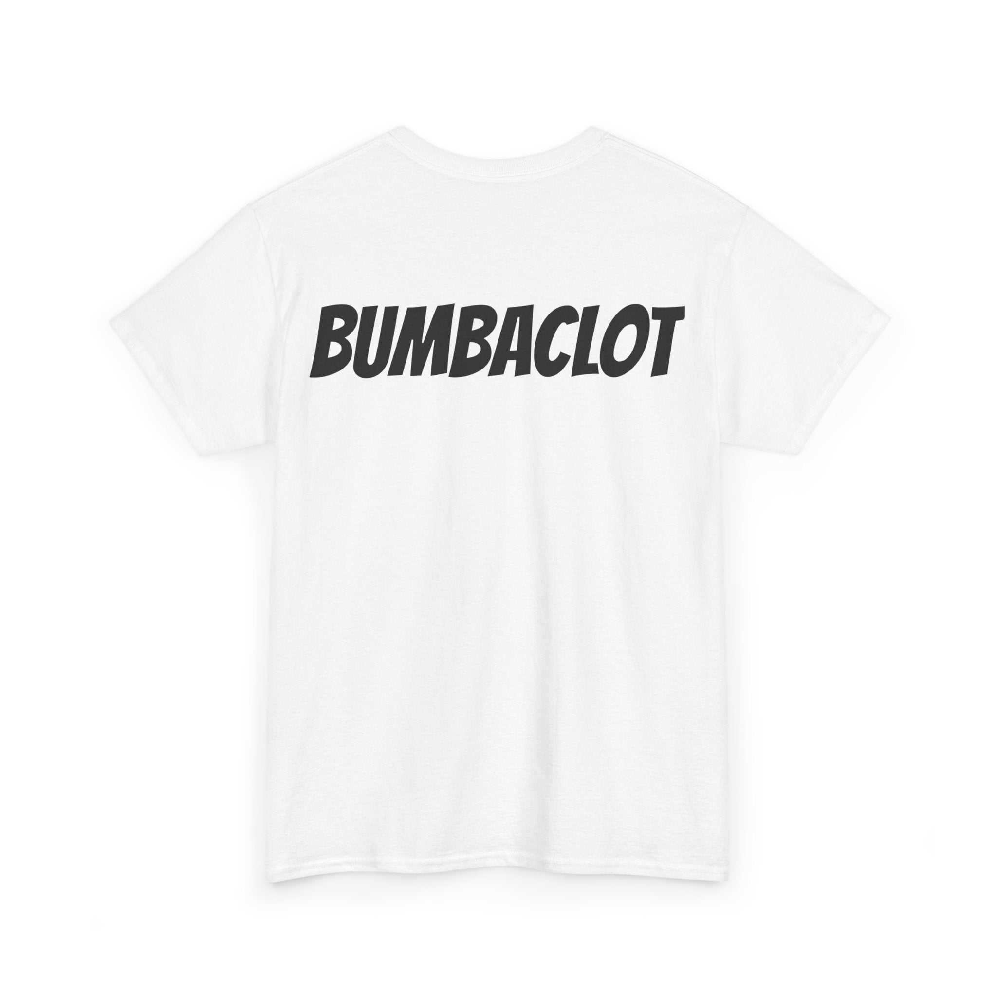 Bumbaclot Unisex Tee-Fete Massive