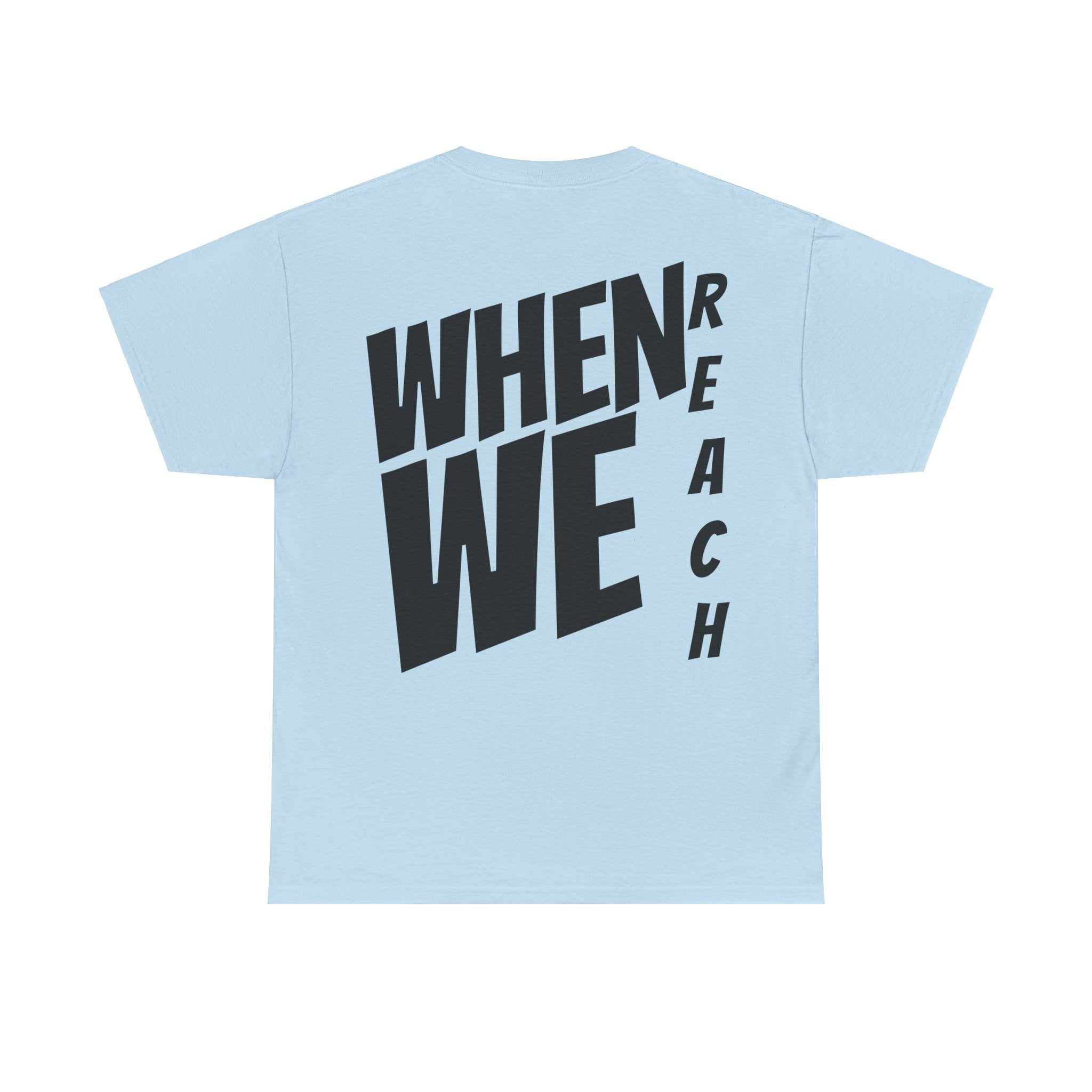 We Reach Unisex Tee-Fete Massive