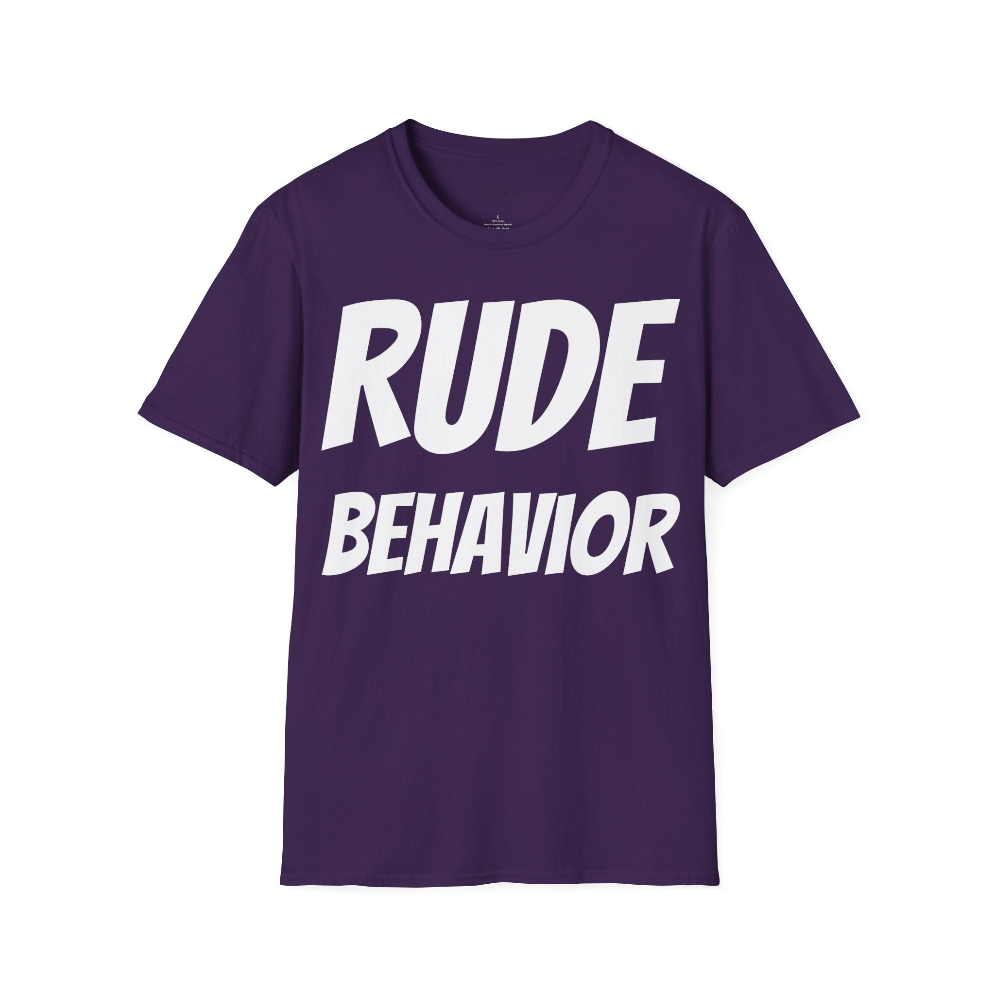 Rude or No Behavior; Unisex T-Shirt (Various colors and sizes)-Fete Massive