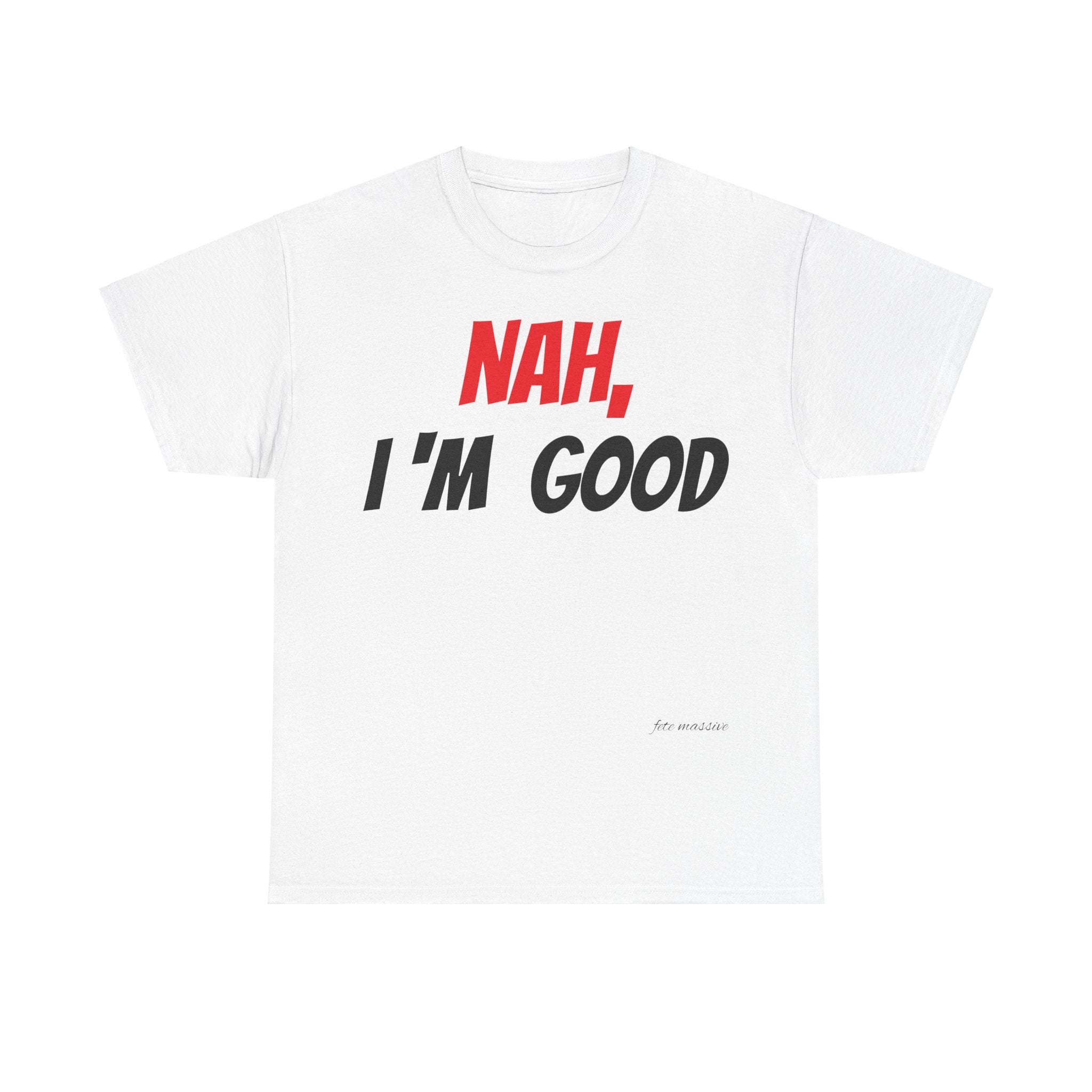 I good, Unisex Heavy Cotton Tee-Fete Massive