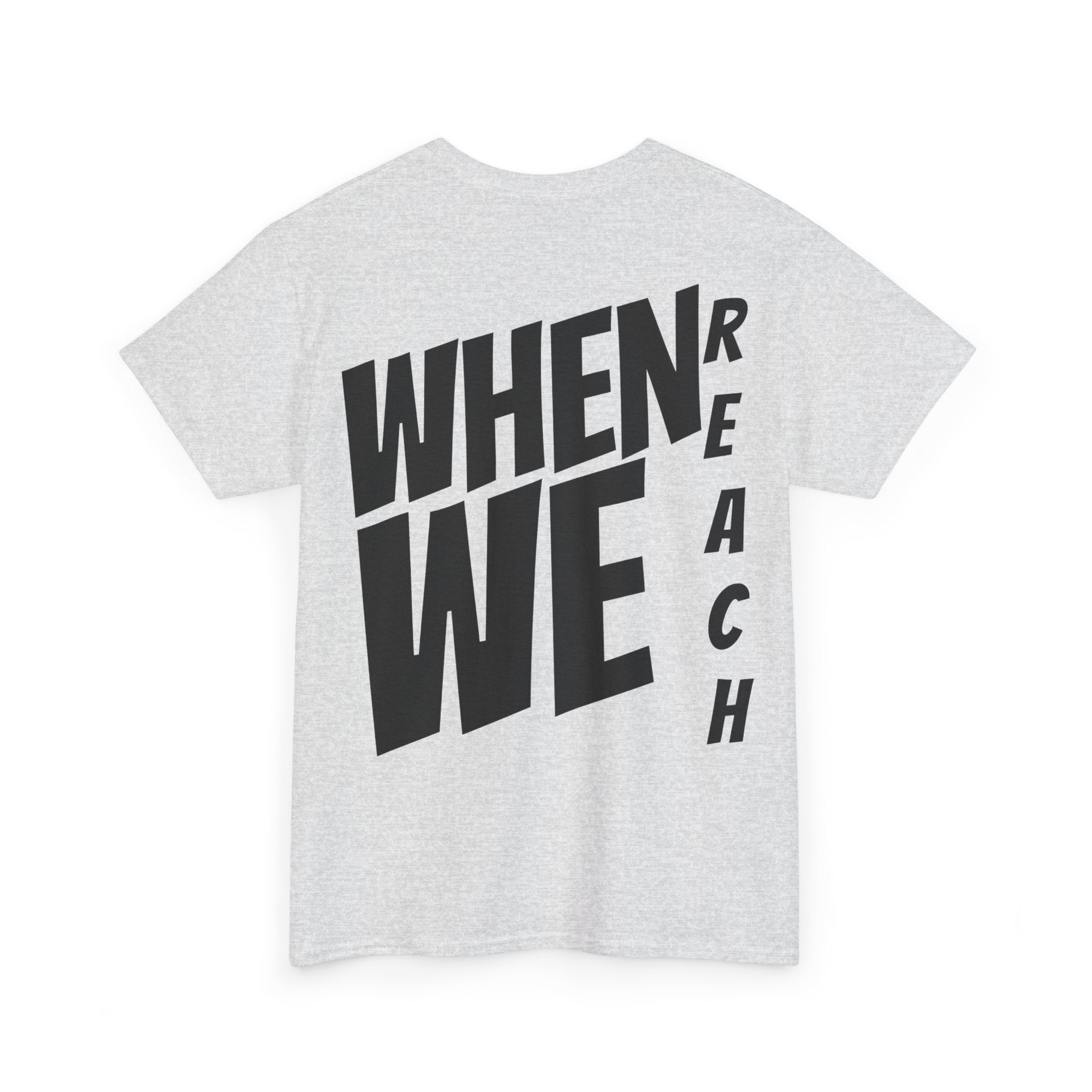 We Reach Unisex Tee-Fete Massive