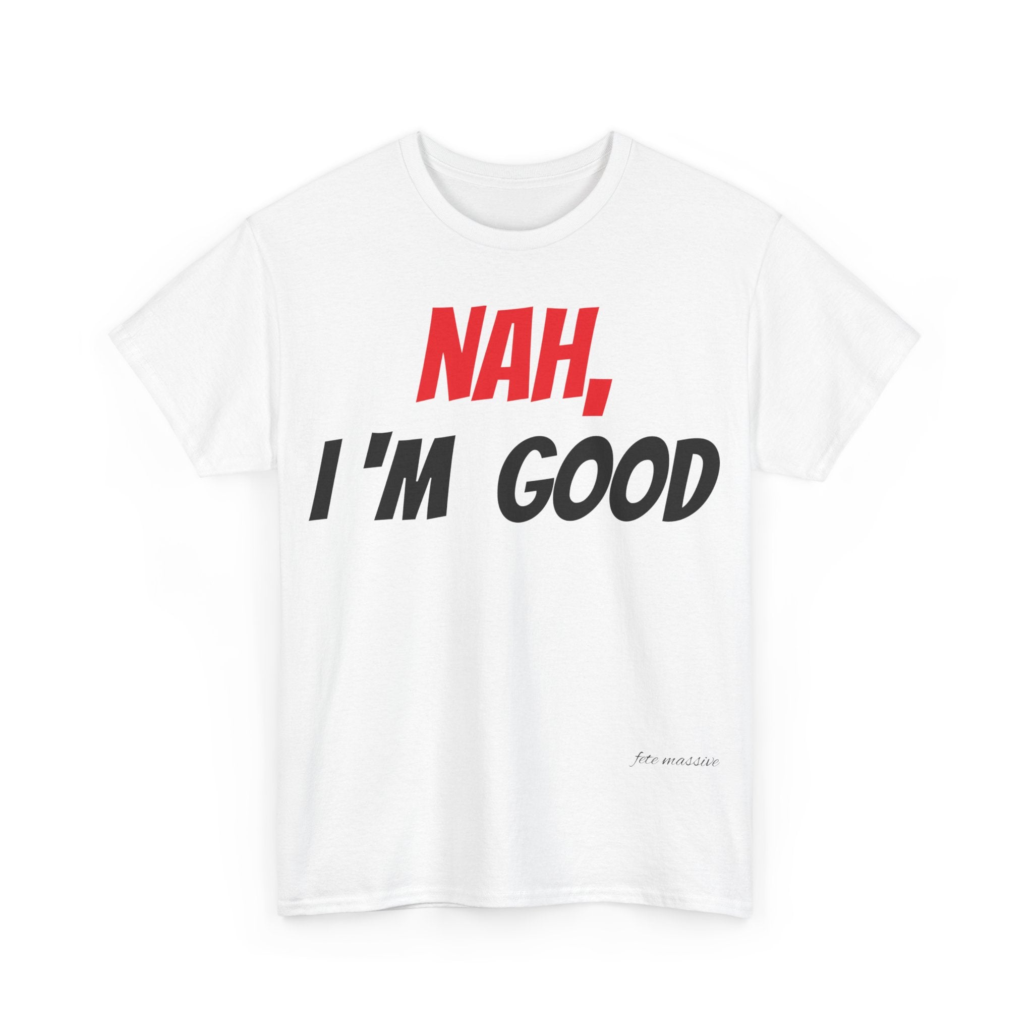 I good, Unisex Heavy Cotton Tee-Fete Massive