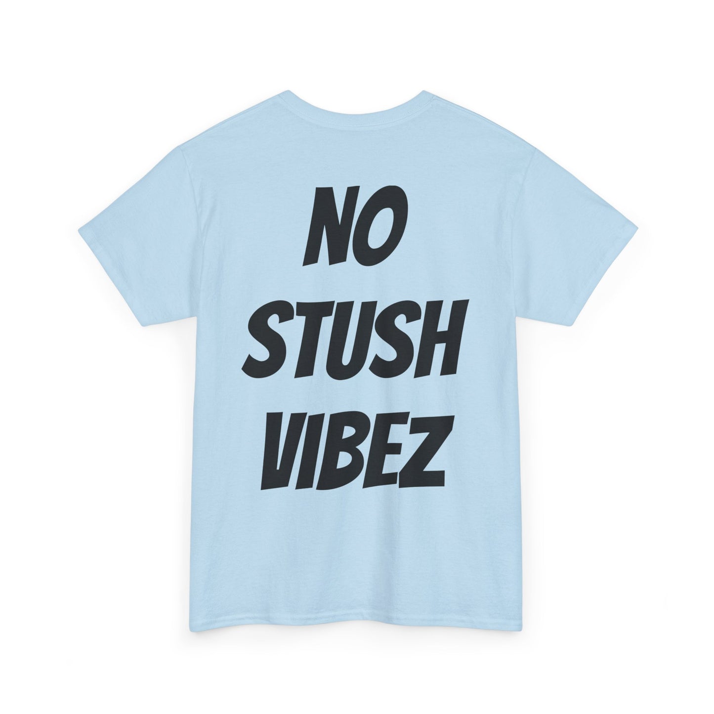 X Stush Vibes Unisex Tee