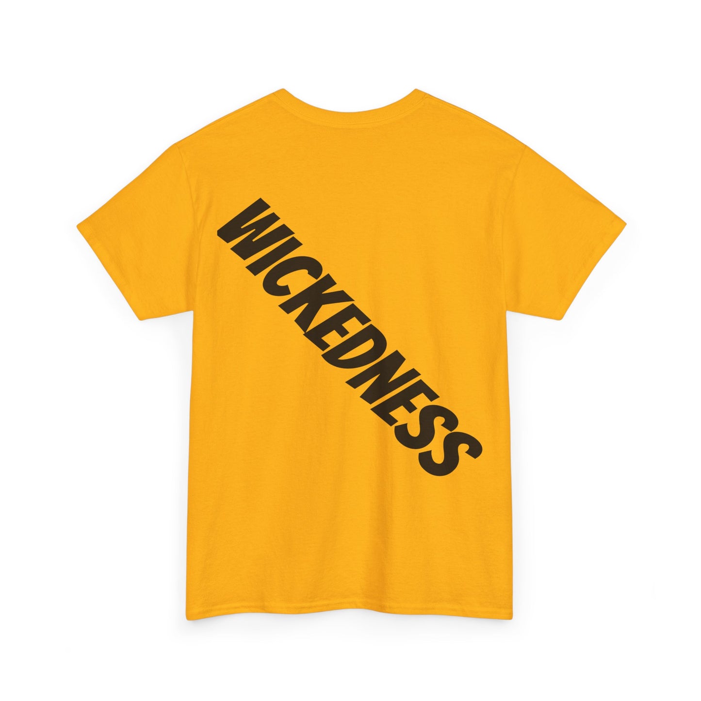 Wickedness Unisex Tee