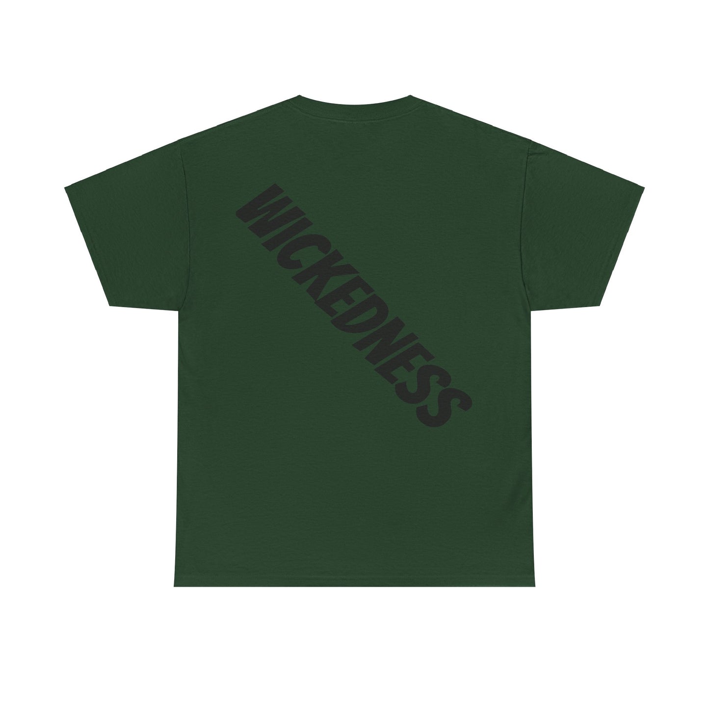 Wickedness Unisex Tee