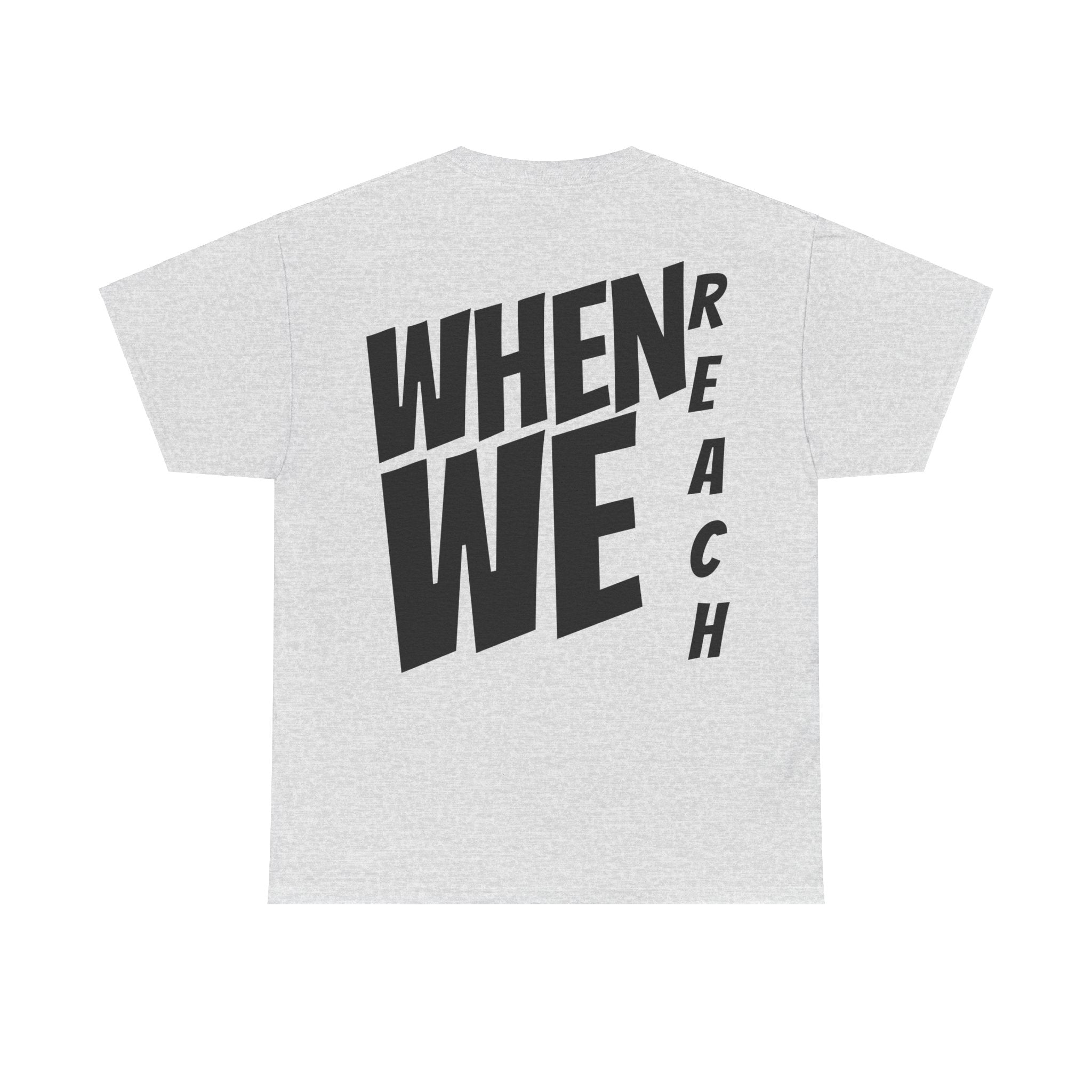 We Reach Unisex Tee-Fete Massive