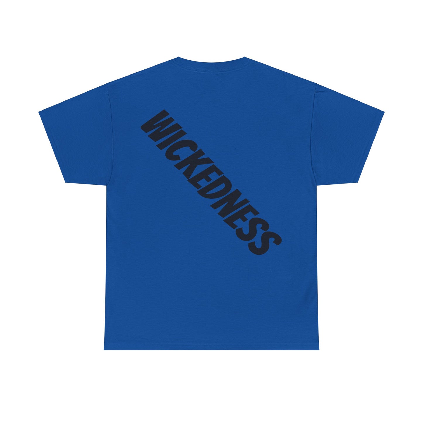 Wickedness Unisex Tee