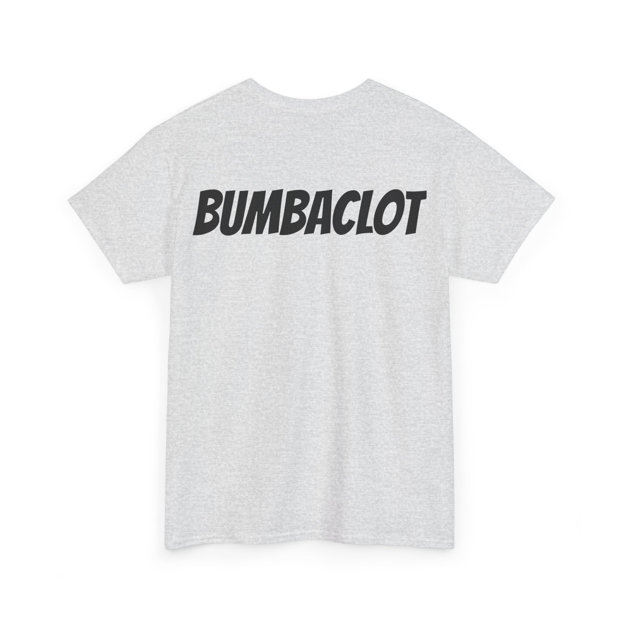 Bumbaclot Unisex Tee-Fete Massive