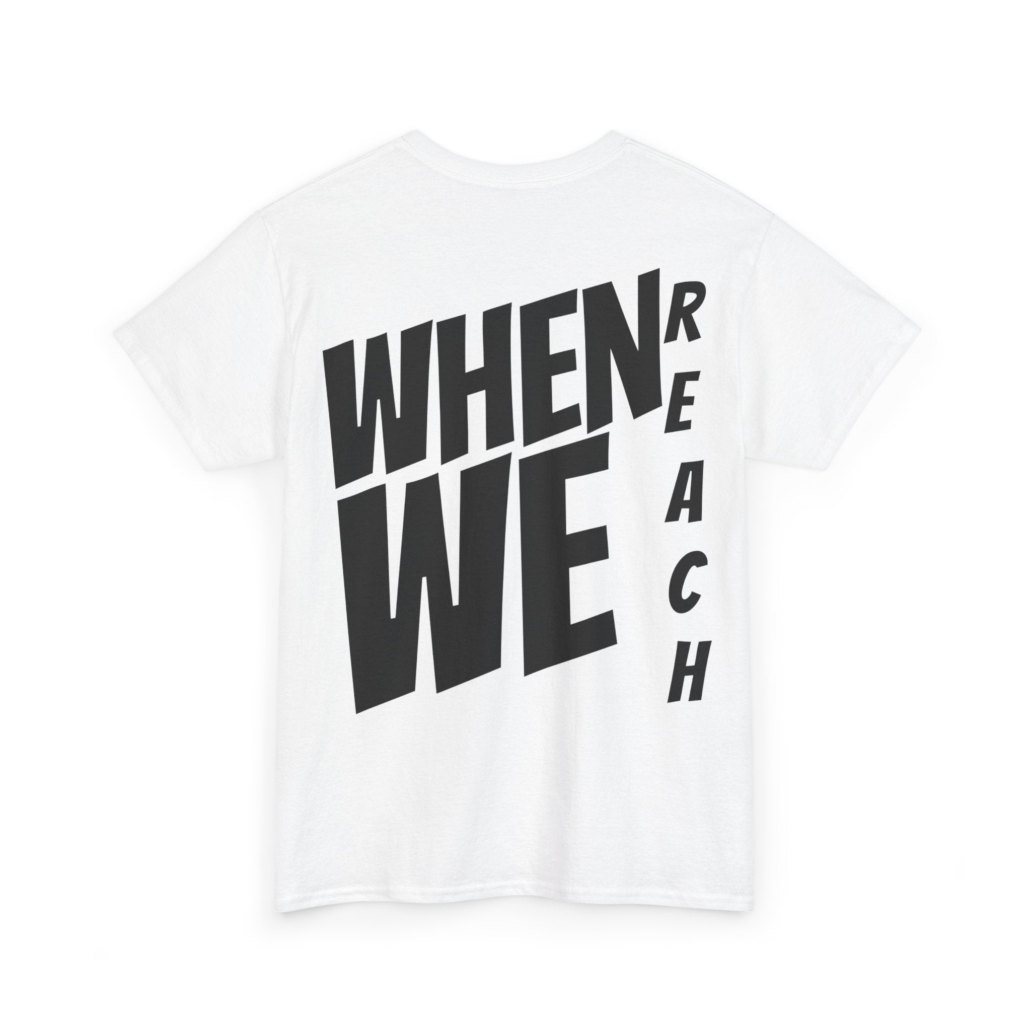 We Reach Unisex Tee-Fete Massive