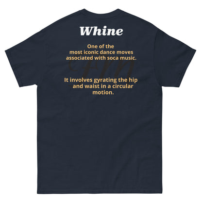 "Whine" Definition: Unisex classic tee