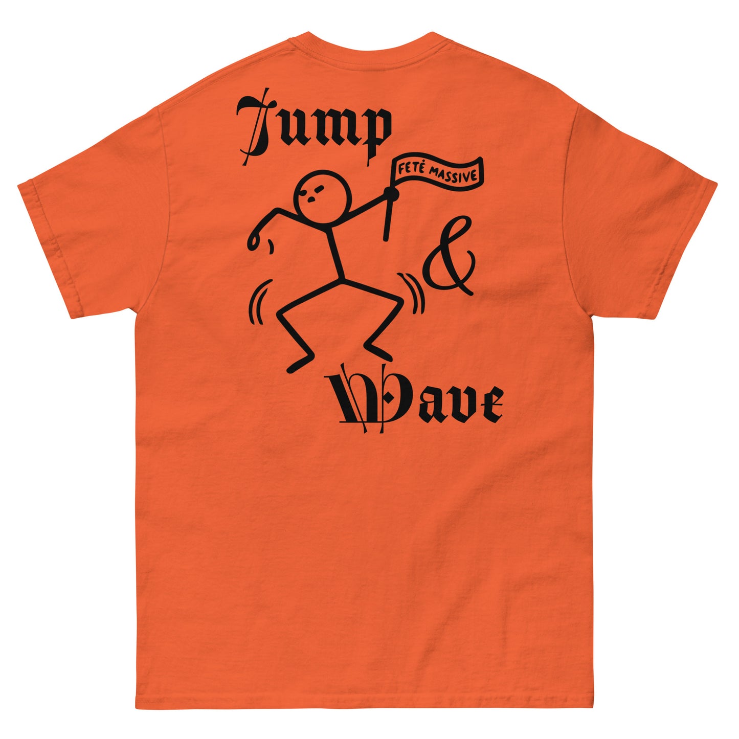 Jump & Wave: Fete Massive Designer Unisex classic tee