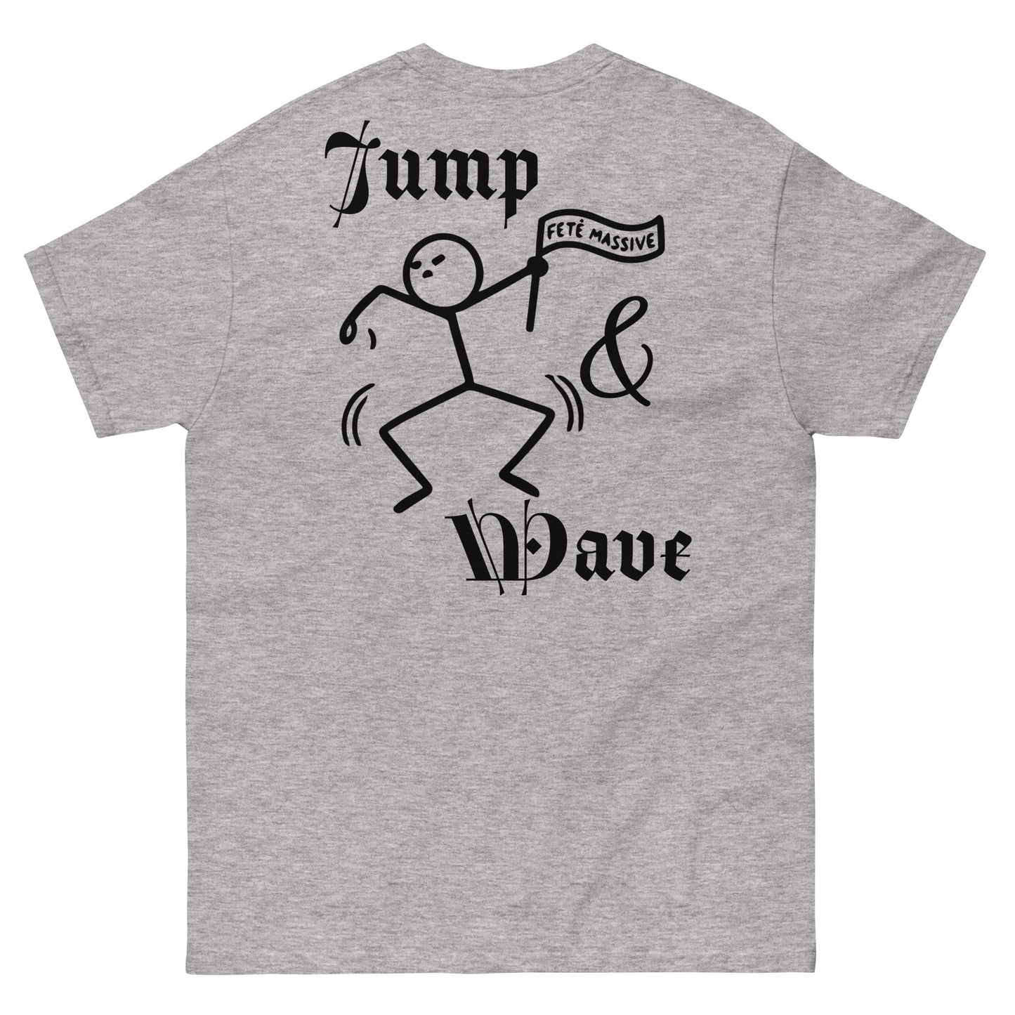 Jump & Wave: Fete Massive Designer Unisex classic tee