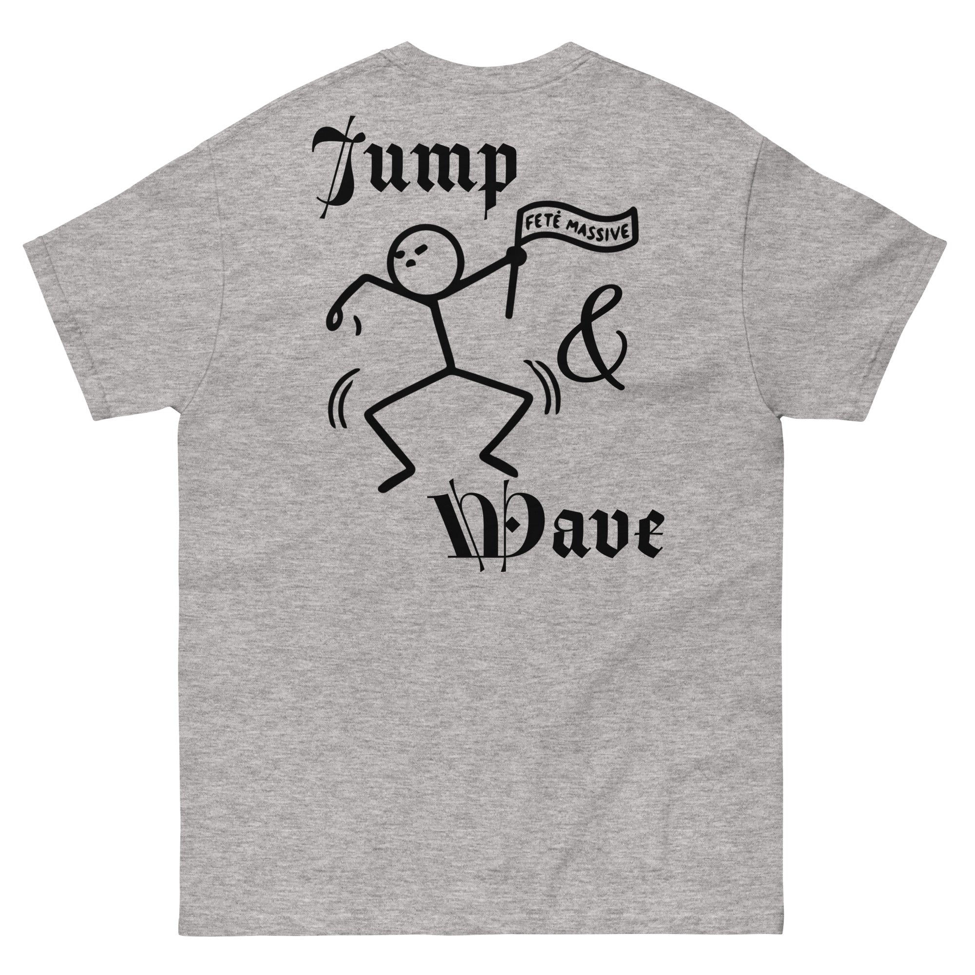 Jump & Wave: Fete Massive Designer Unisex classic tee-Fete Massive