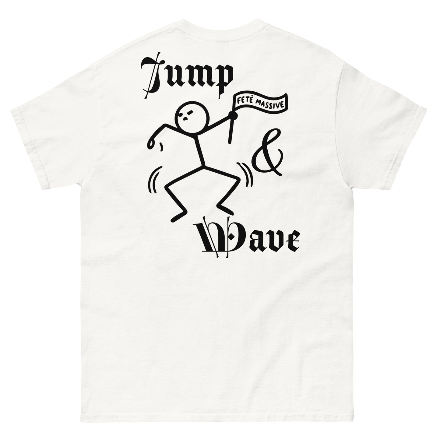 Jump & Wave: Fete Massive Designer Unisex classic tee