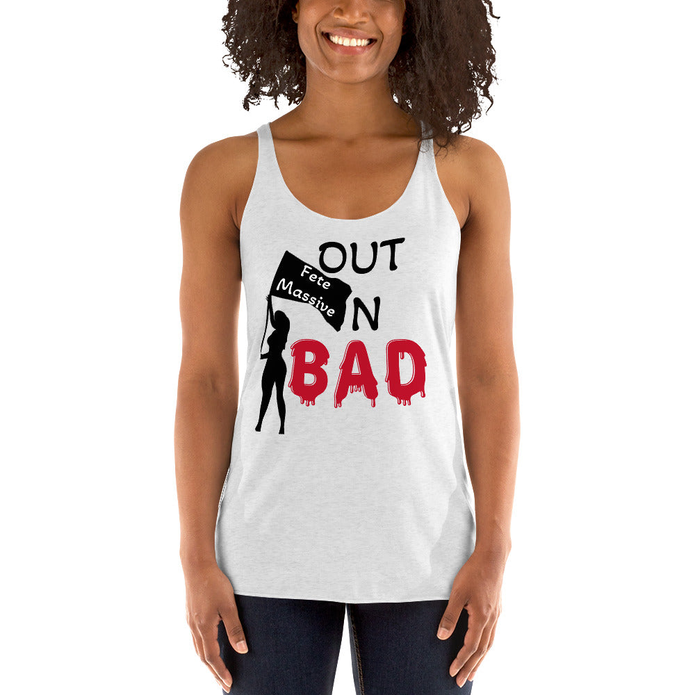 Out N Bad Women's Racerback Tank-Fete Massive