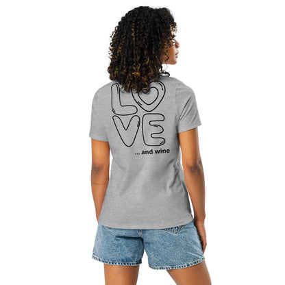 Love & wine Women's Relaxed T-Shirt